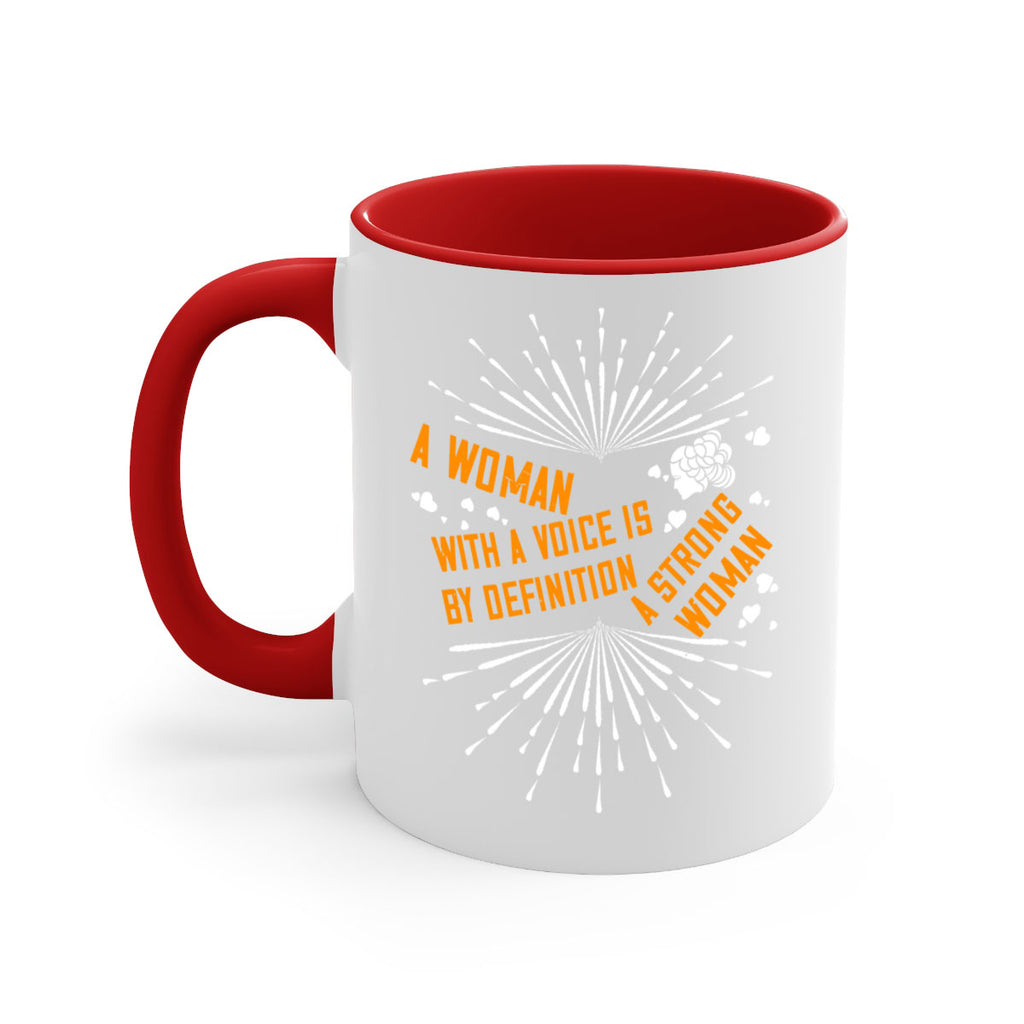 A woman with a voice is by definition a strong woman Style 85#- World Health-Mug / Coffee Cup