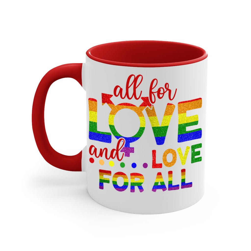 All For Love Love For All Lgbt Design 45#- lgbt-Mug / Coffee Cup