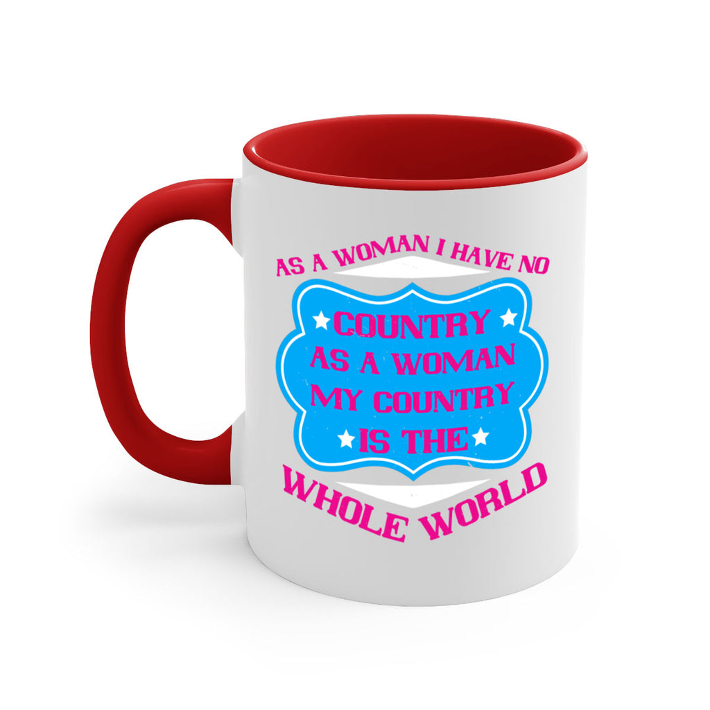 As a woman I have no country As a woman my country is the whole world Style 77#- World Health-Mug / Coffee Cup
