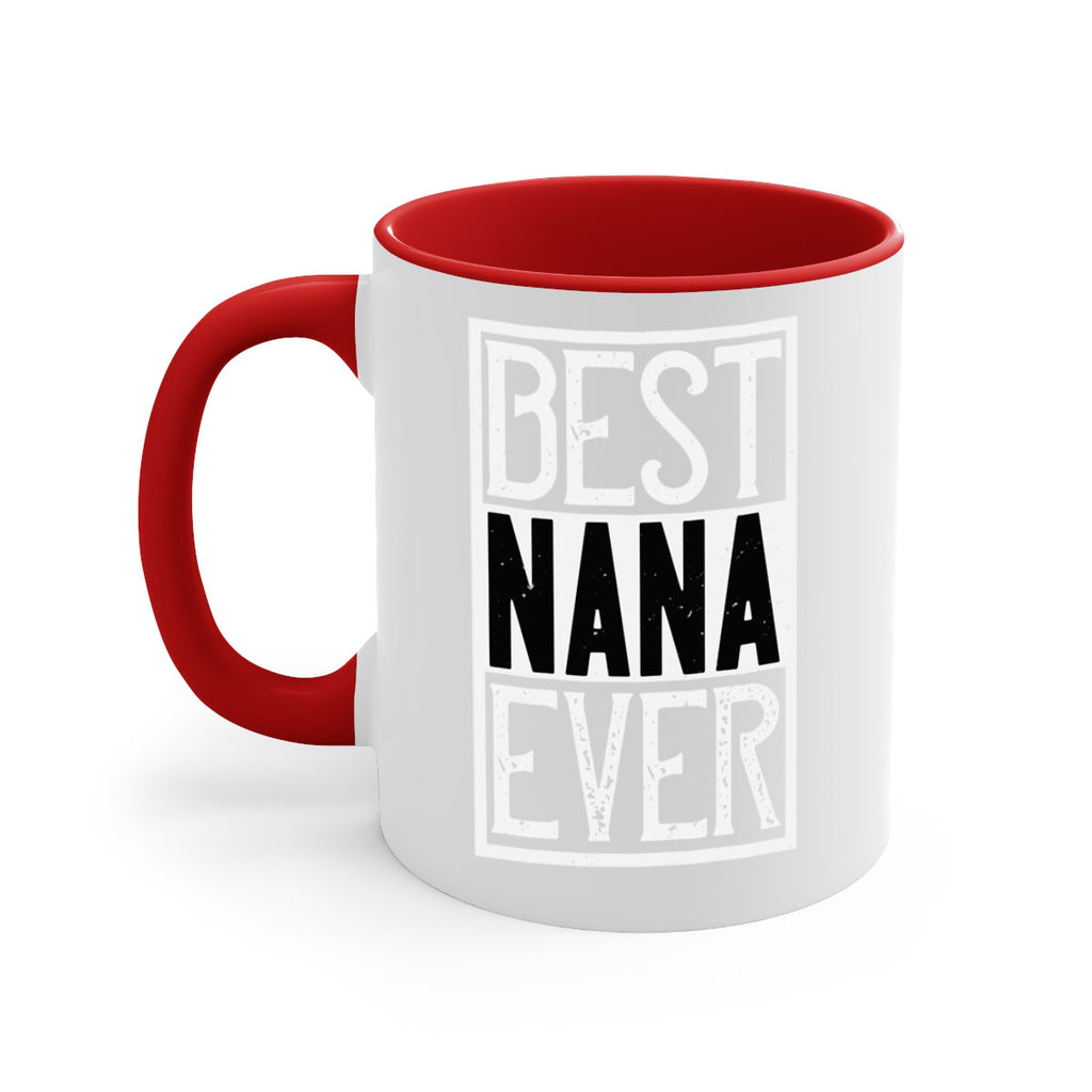 BEST NANA EVER 109#- grandma-Mug / Coffee Cup