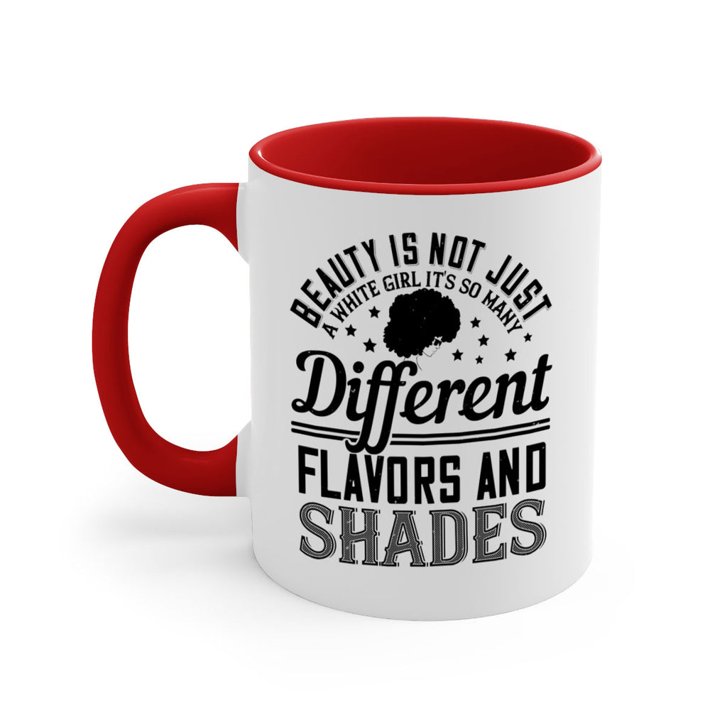 Beauty is not just a white girl Its so many different flavors and shades Style 38#- Afro - Black-Mug / Coffee Cup