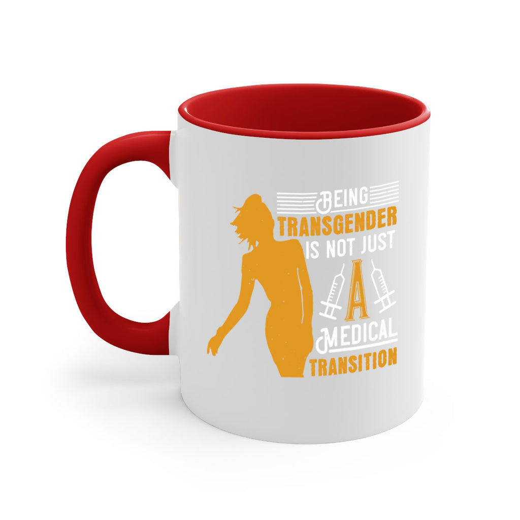 Being transgender is not just a medical transition Style 17#- medical-Mug / Coffee Cup