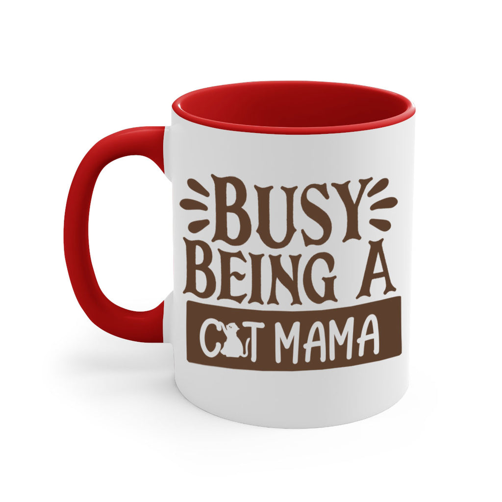 Busy Being A Cat Mama Style 2#- cat-Mug / Coffee Cup