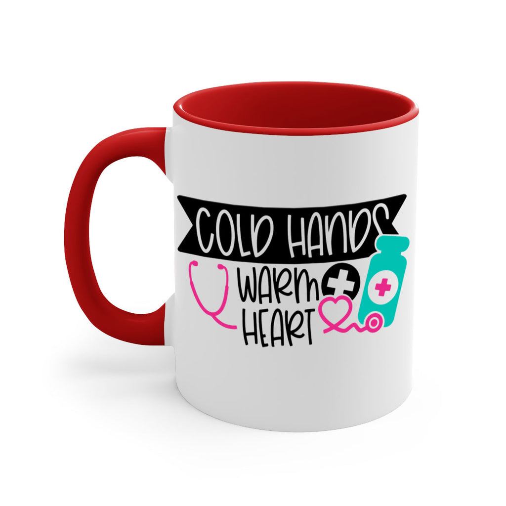 Cold Hands Warm Heart Style Style 205#- nurse-Mug / Coffee Cup