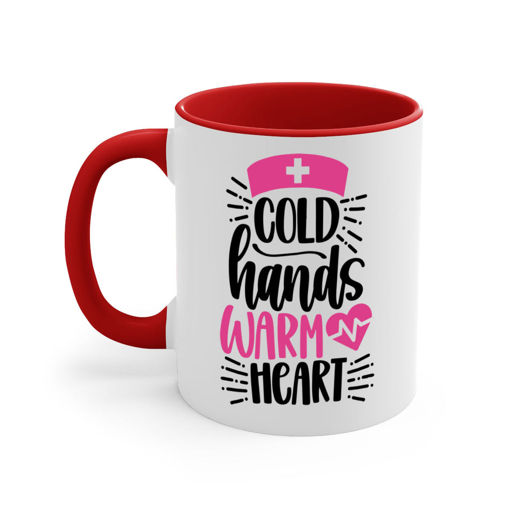 Cold Hands Warm Heart Style Style 206#- nurse-Mug / Coffee Cup