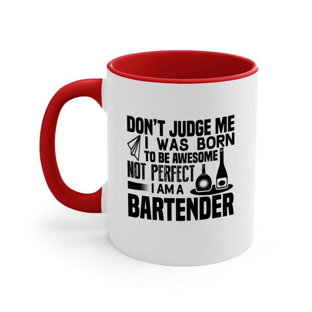 DON’T JUDGE ME Style 4#- bartender-Mug / Coffee Cup