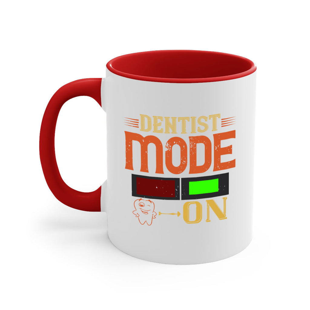 Dentist mode on Style 44#- dentist-Mug / Coffee Cup