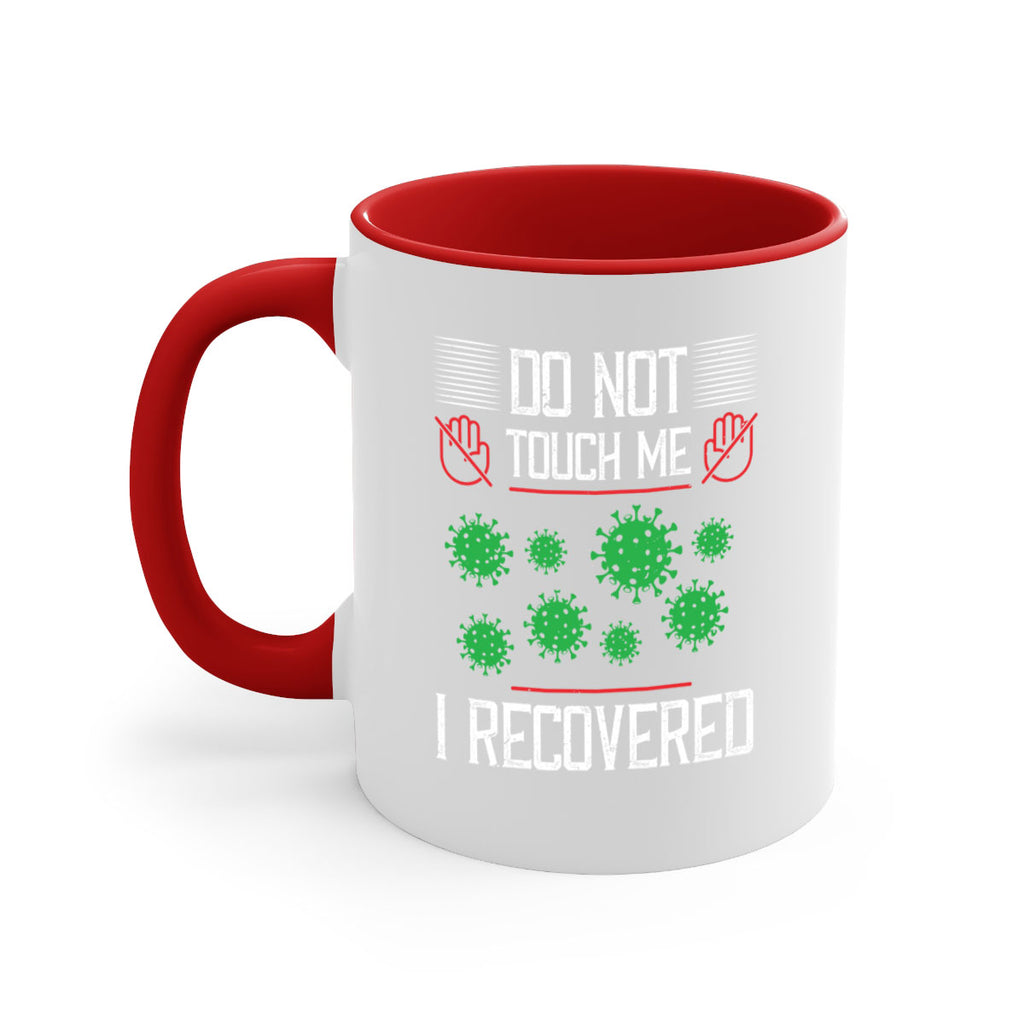 Dont Touch Me I Recovered Style 55#- corona virus-Mug / Coffee Cup
