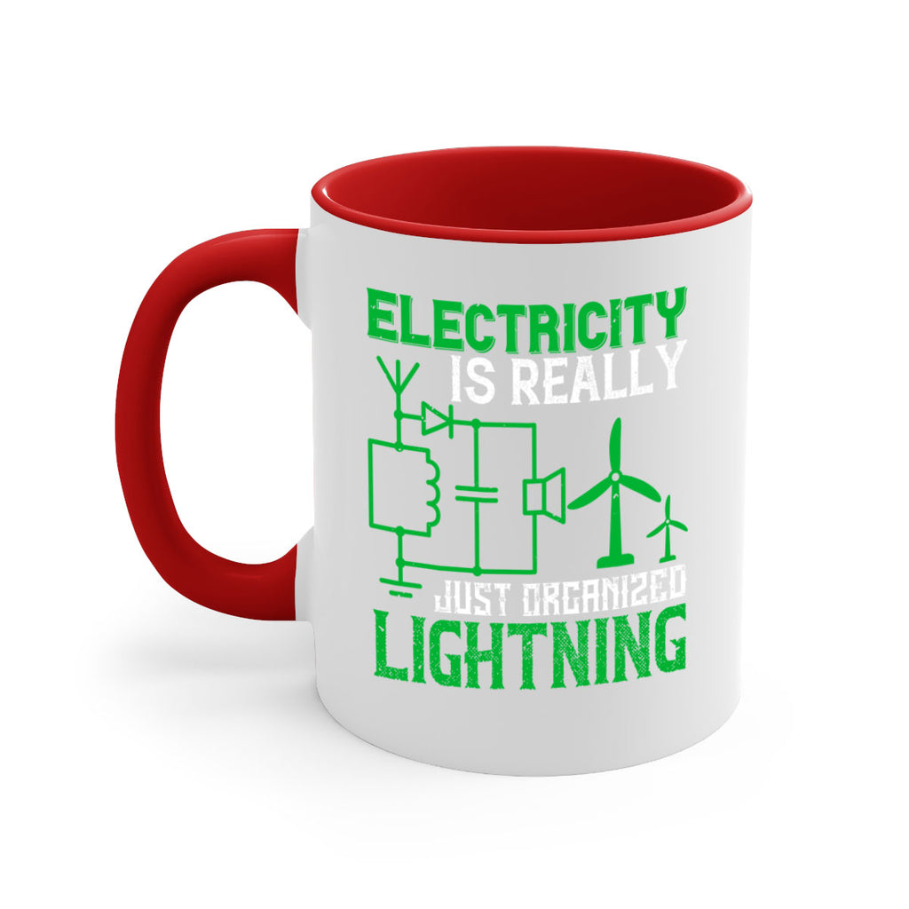 Electricity is really just organized lightning Style 45#- electrician-Mug / Coffee Cup