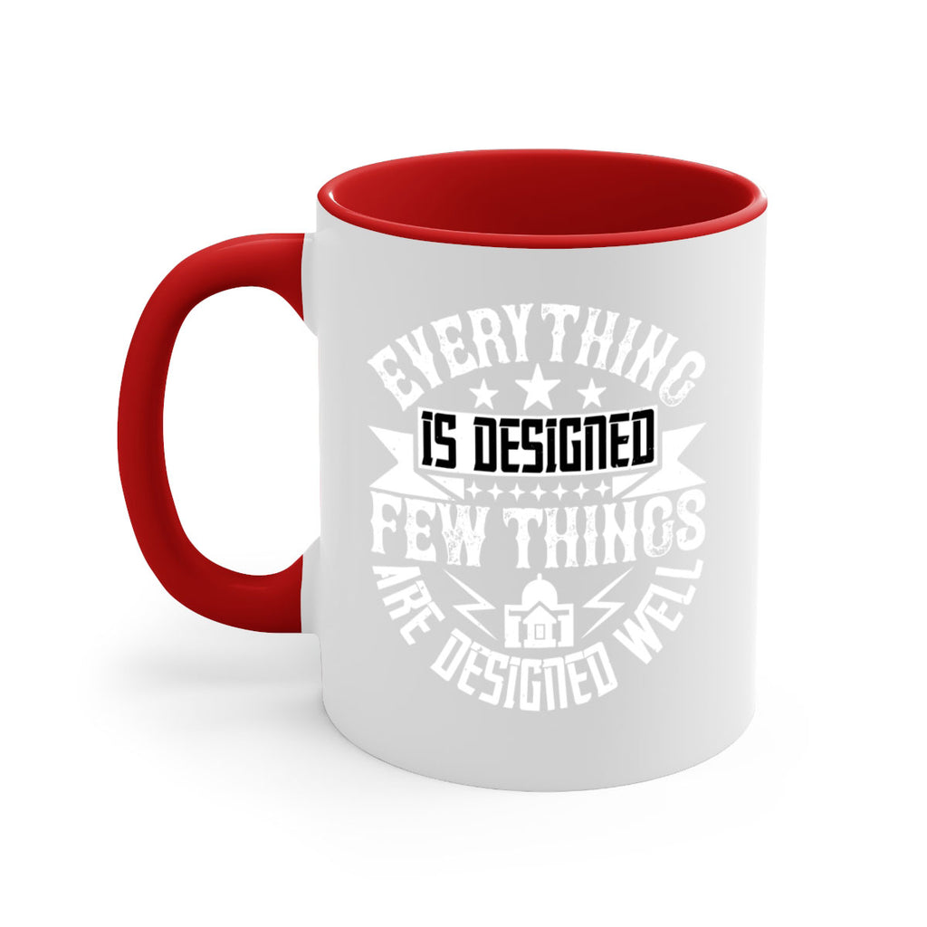 Everything is designed Few things are designed well Style 43#- Architect-Mug / Coffee Cup