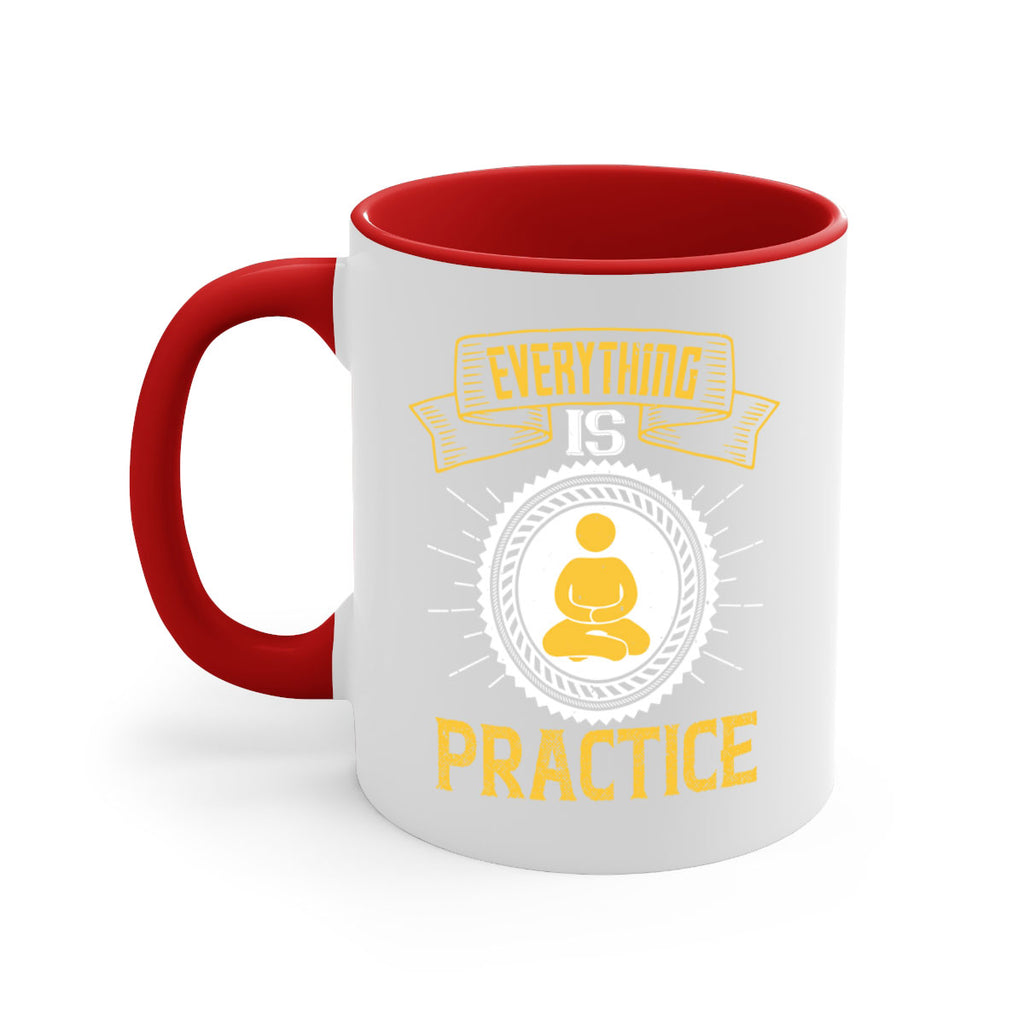 Everything is practice Style 40#- dentist-Mug / Coffee Cup
