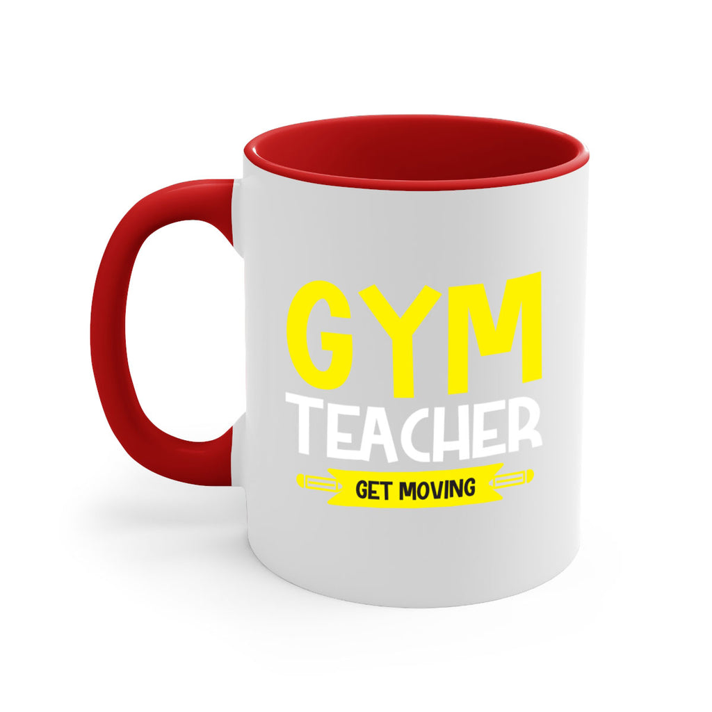 Gym Teacher get Moving Style 116#- teacher-Mug / Coffee Cup