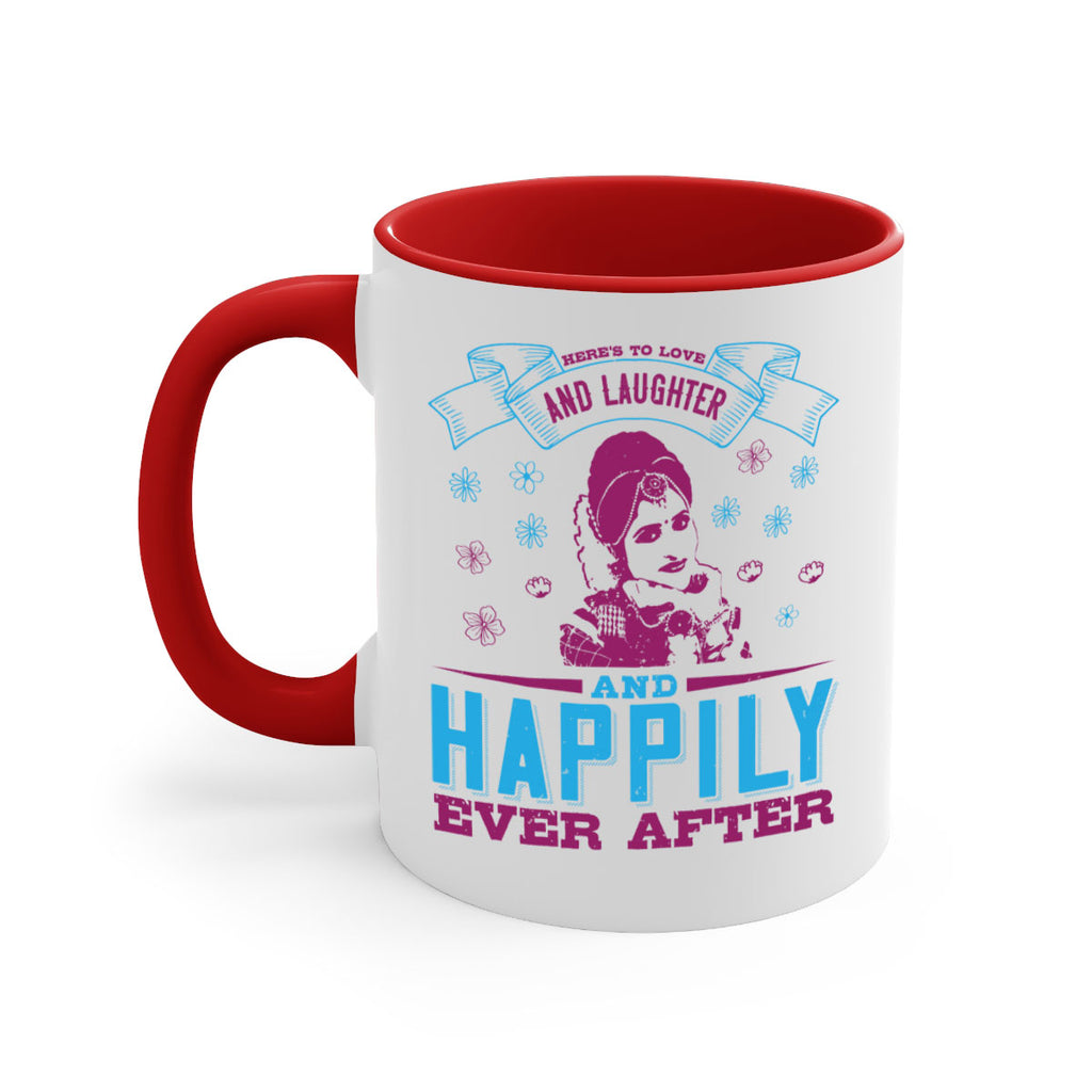 Heres to love and laughter and happily ever after 68#- bride-Mug / Coffee Cup