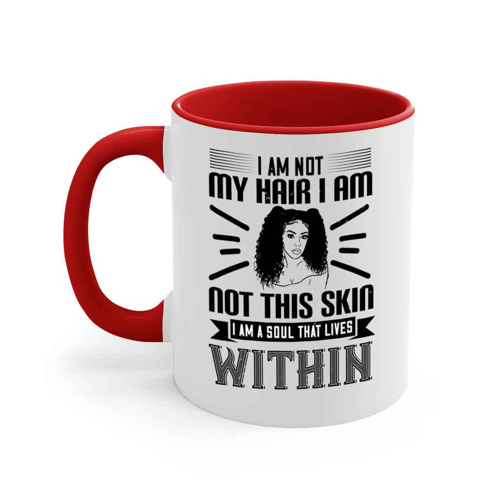 I am not my hair I am not this skin I am a soul that lives within Style 30#- Afro - Black-Mug / Coffee Cup