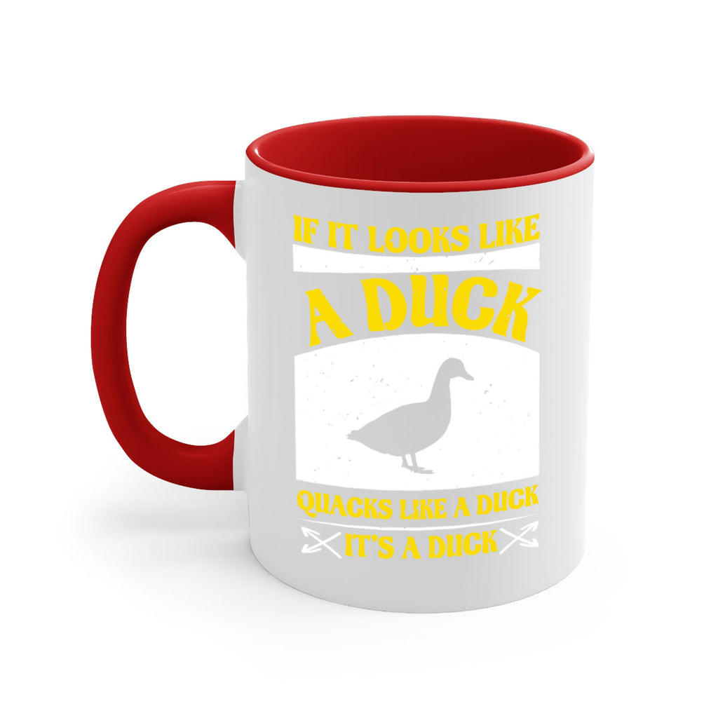 If it looks like a duck quacks like a duck its a duck Style 36#- duck-Mug / Coffee Cup