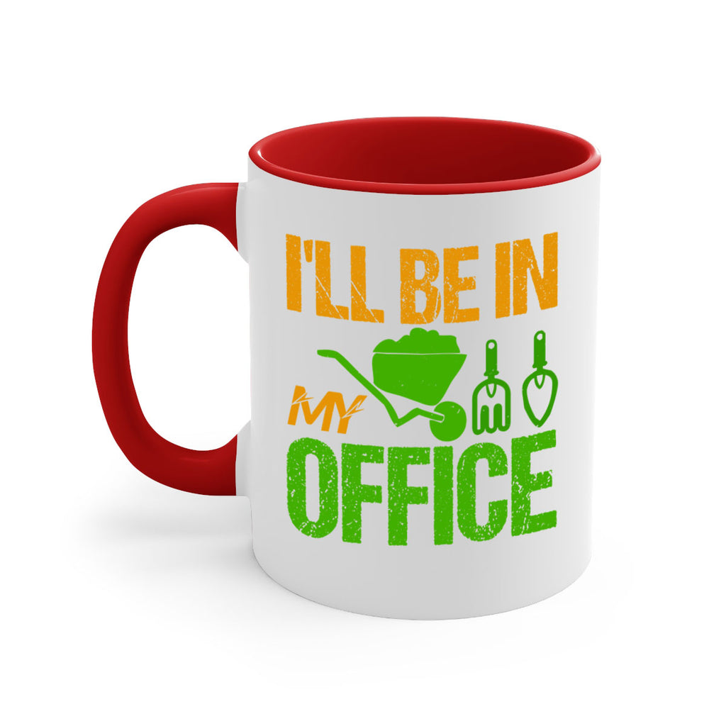 Ill be in my Office 49#- Farm and garden-Mug / Coffee Cup