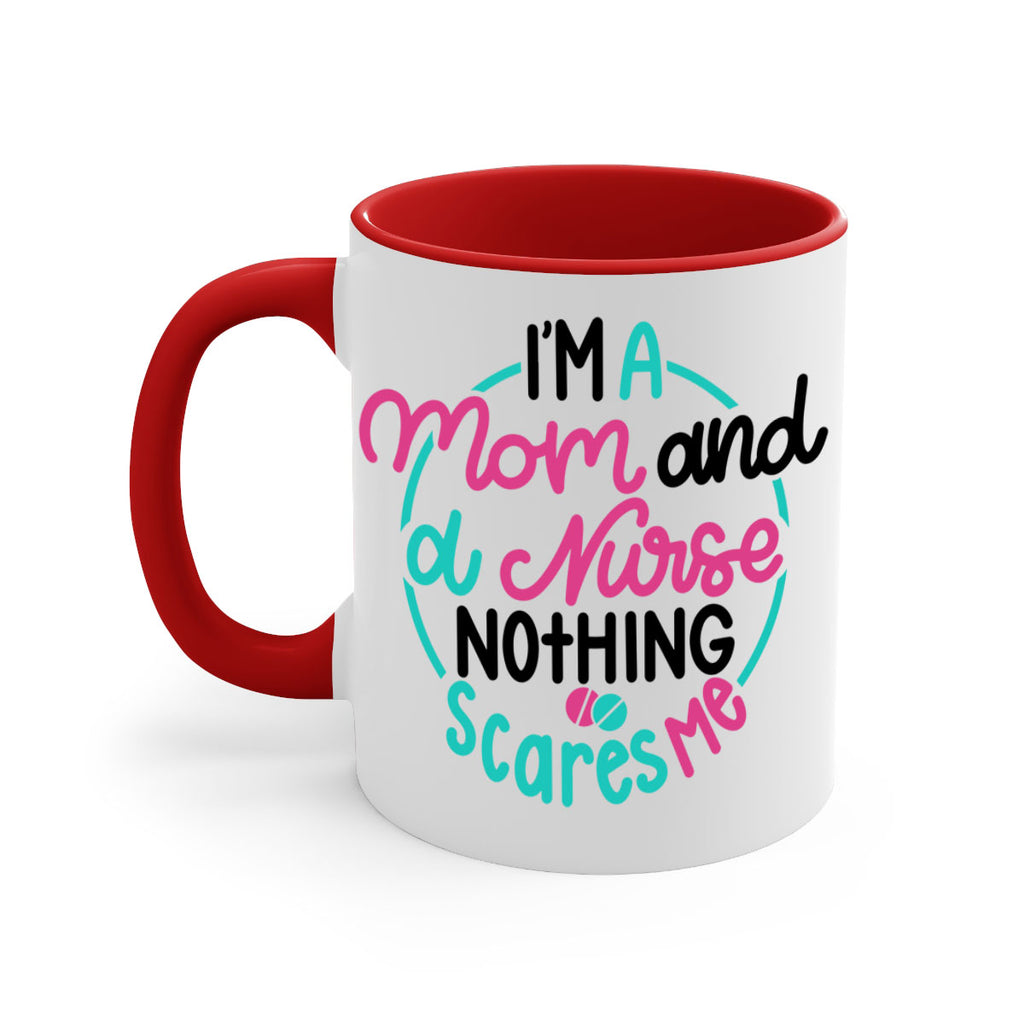 Im A Mom And A Nurse Nothing Style Style 158#- nurse-Mug / Coffee Cup