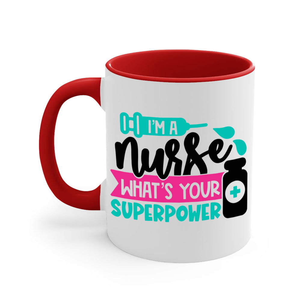 Im A Nurse Whats Your Superpower Style Style 156#- nurse-Mug / Coffee Cup
