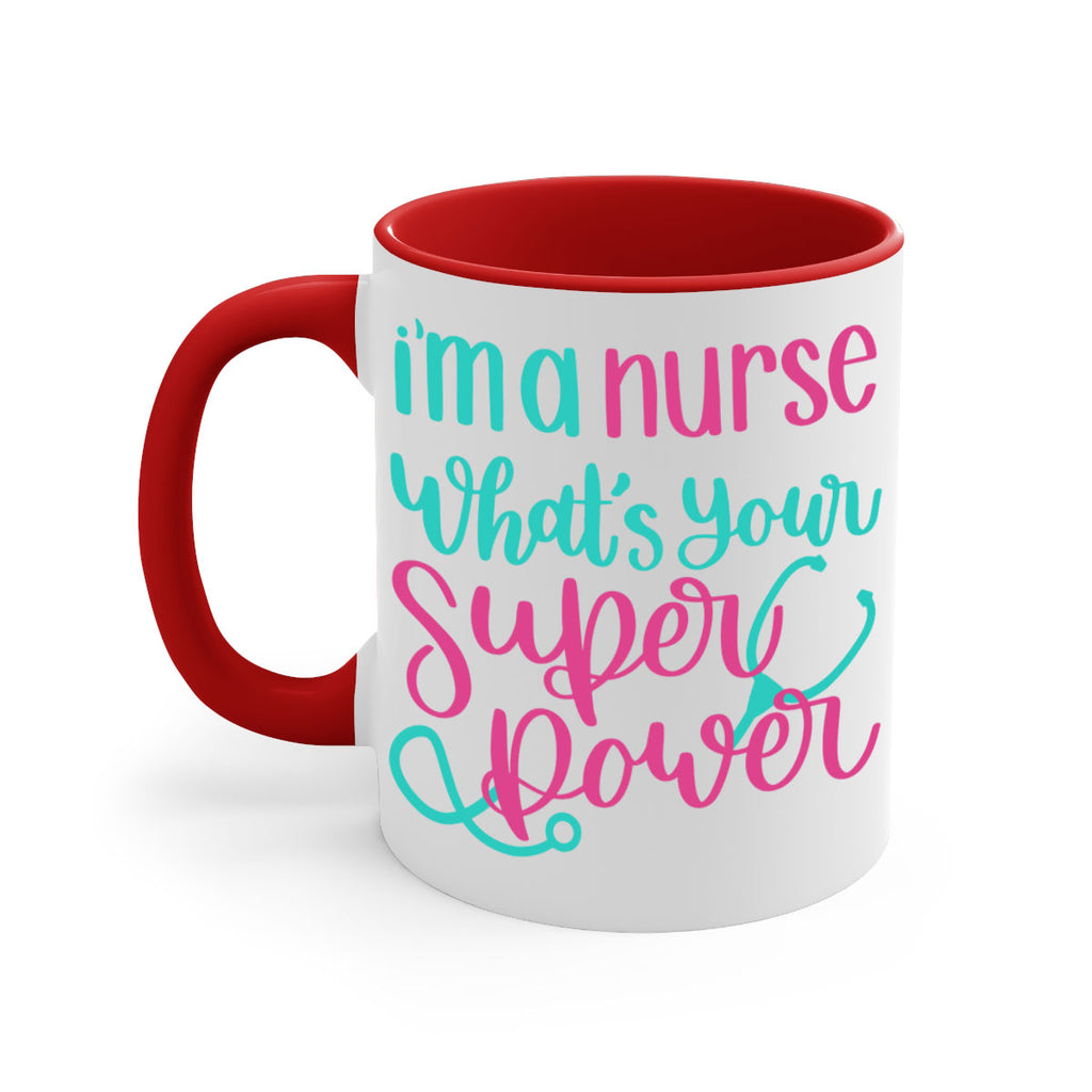 Im A Nurse Whats Your Superpower Style Style 157#- nurse-Mug / Coffee Cup