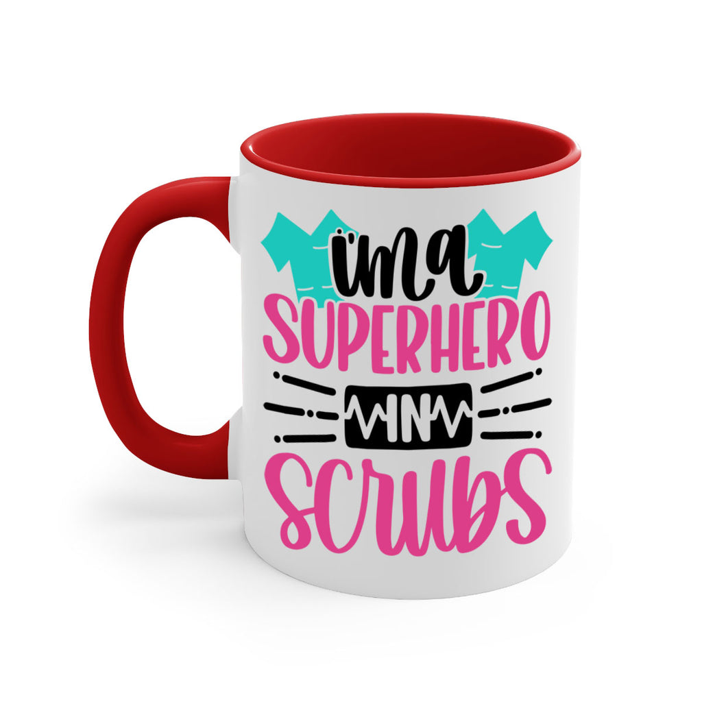 Im A Superhero In Scrubs Style Style 153#- nurse-Mug / Coffee Cup