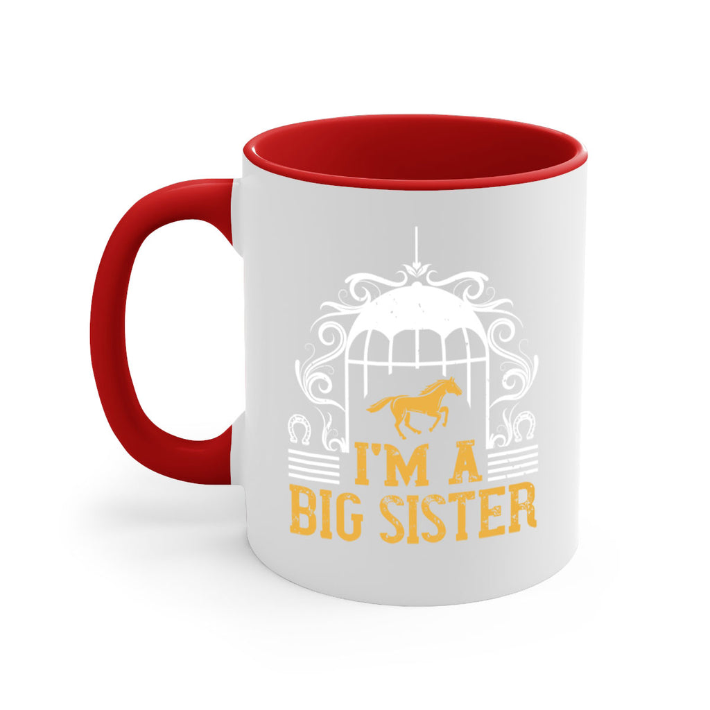 Im a big sister Style 38#- horse-Mug / Coffee Cup