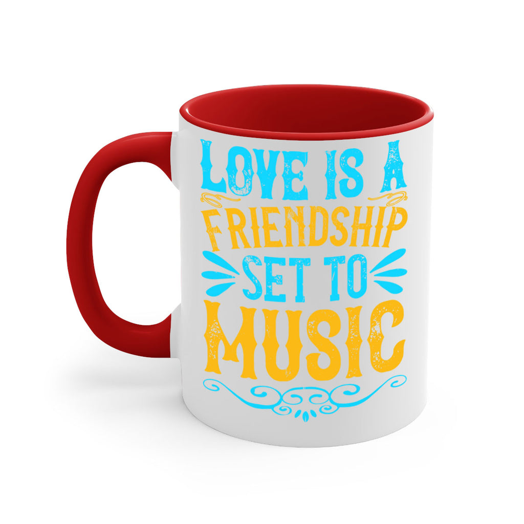 Love is a friendship set to music Style 32#- Dog-Mug / Coffee Cup