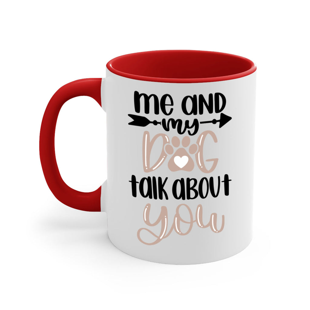 Me And Dog Talk Style 15#- Dog-Mug / Coffee Cup