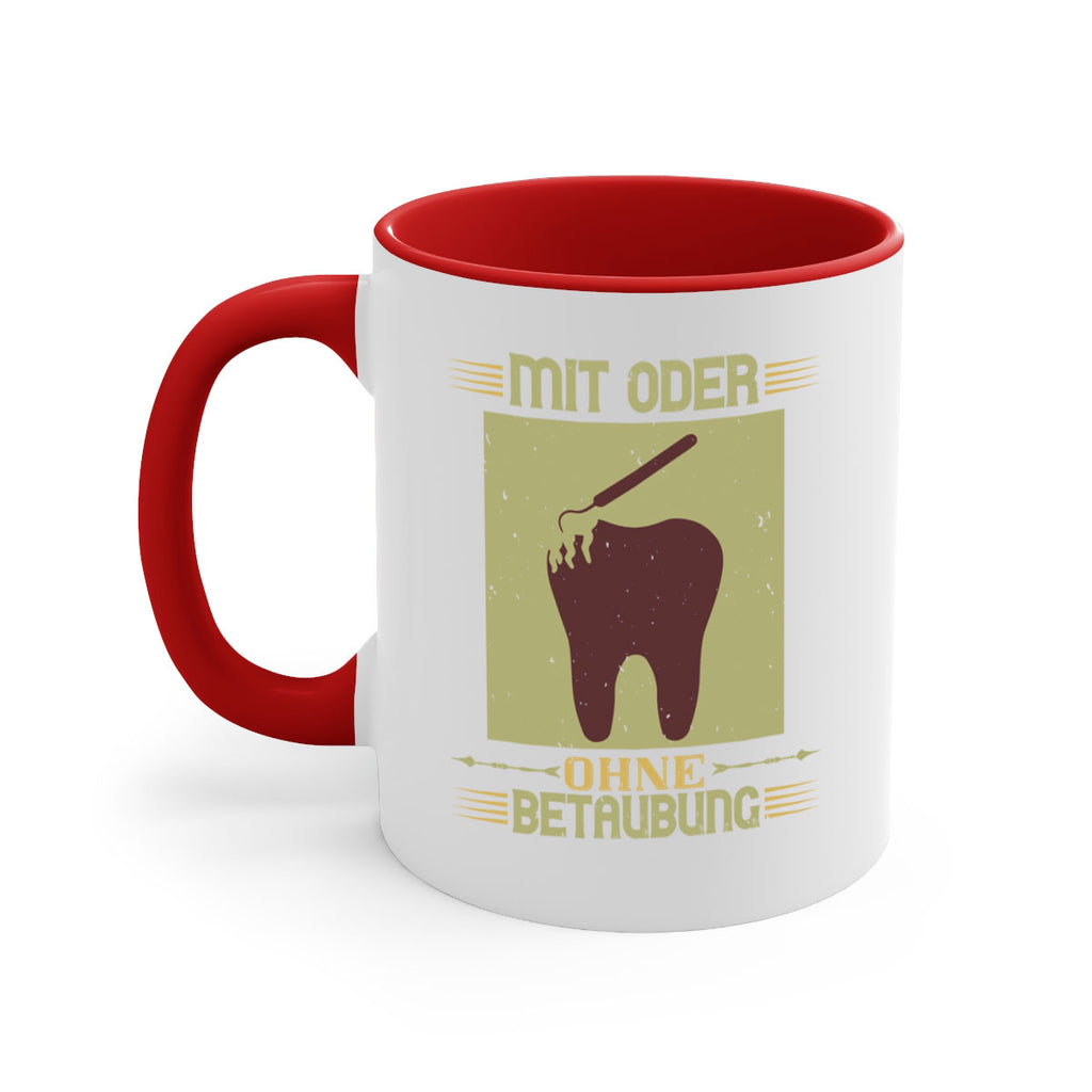 Mit oder ohne betaubung Style 25#- dentist-Mug / Coffee Cup