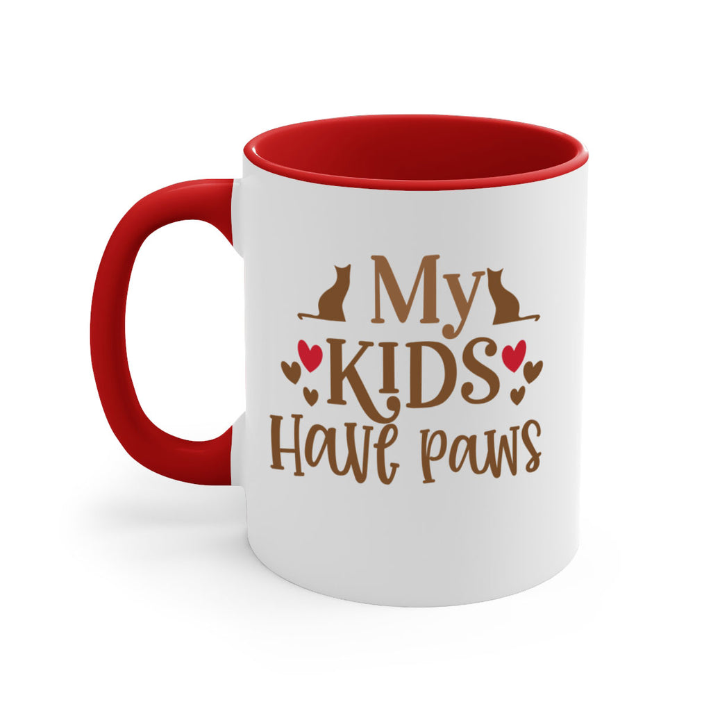 My Kids Have Paws Style 22#- cat-Mug / Coffee Cup