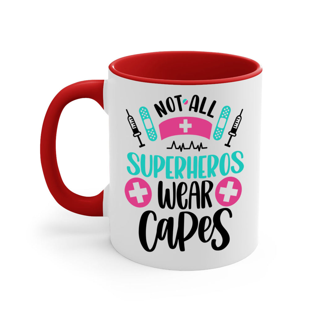 Not All Superheros Style Style 123#- nurse-Mug / Coffee Cup