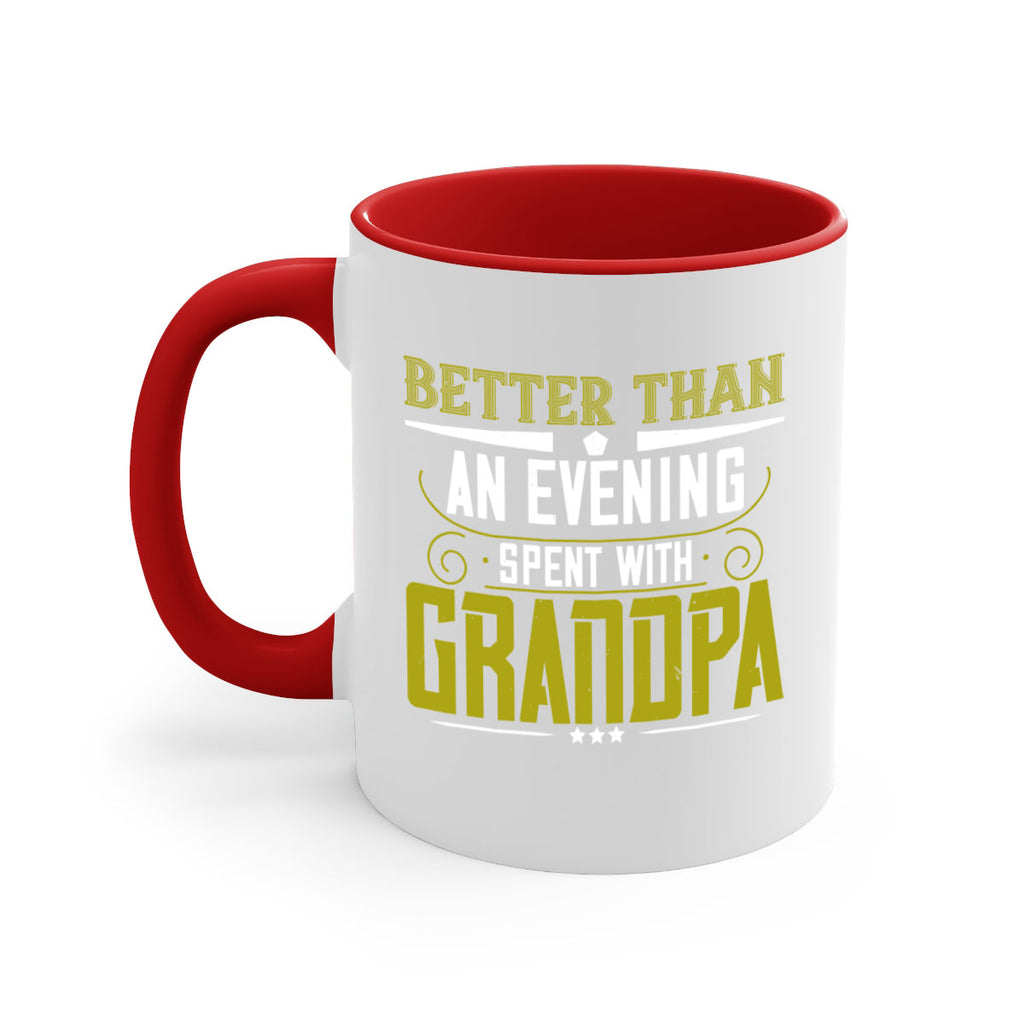 Nothing better than an evening 79#- grandpa-Mug / Coffee Cup
