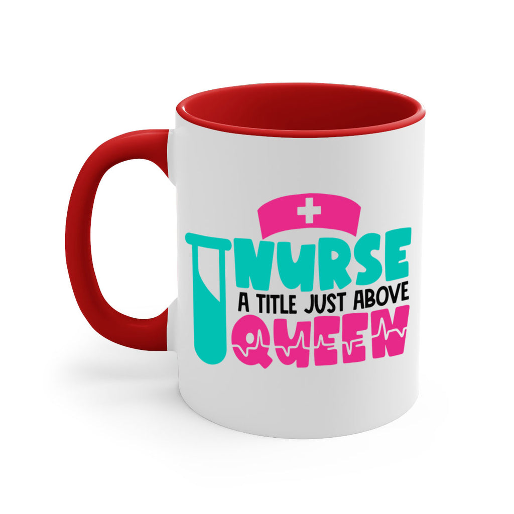 Nurse A Little Just Above Queen Style Style 121#- nurse-Mug / Coffee Cup