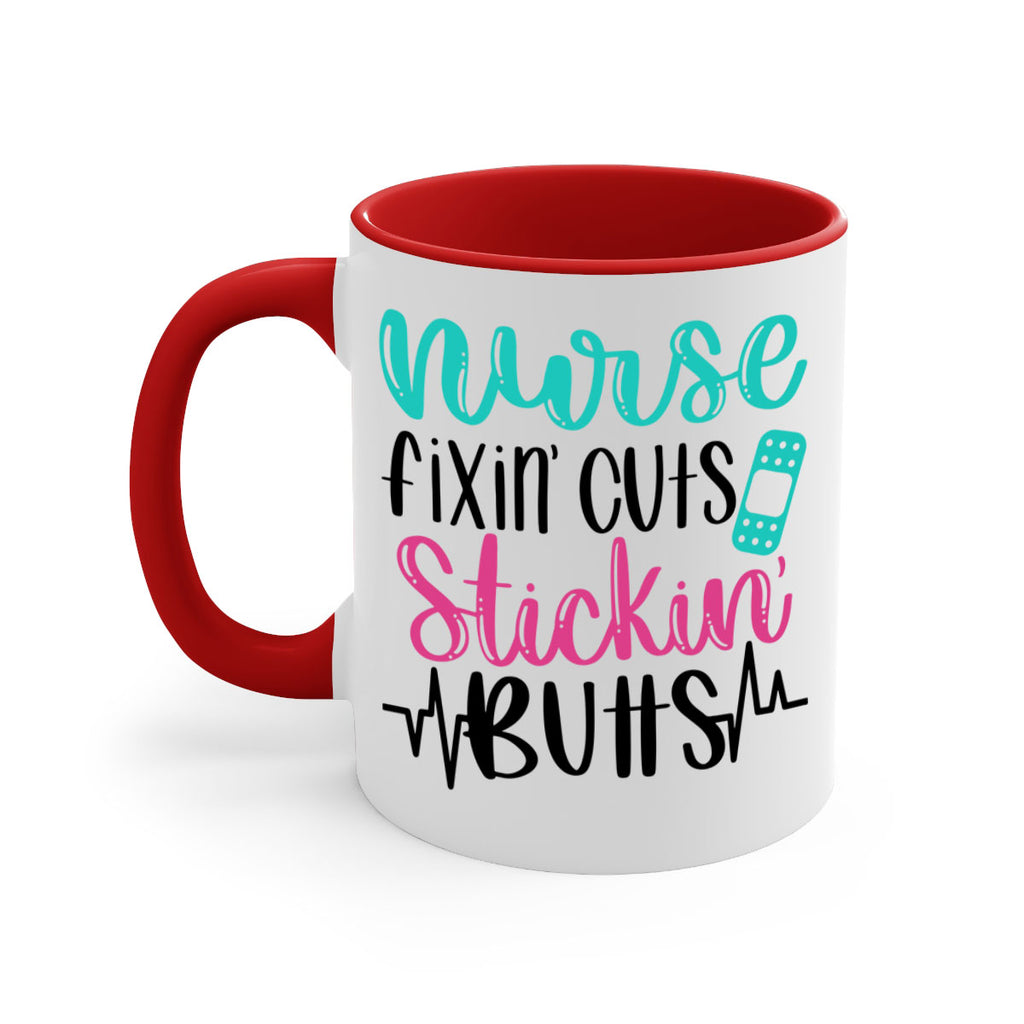 Nurse Fixin Cuts Stickin Style Style 117#- nurse-Mug / Coffee Cup