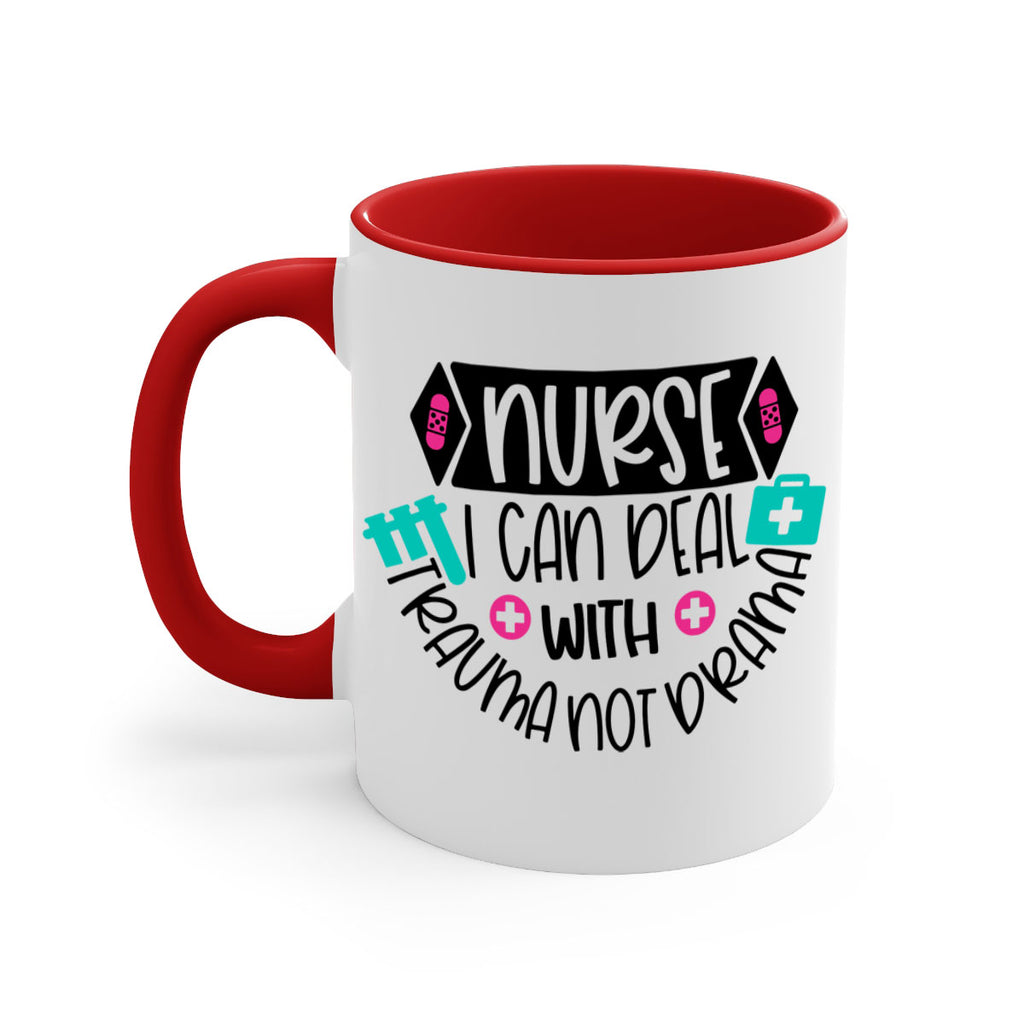 Nurse I Can Deal With Trauma Not Drama Style Style 115#- nurse-Mug / Coffee Cup