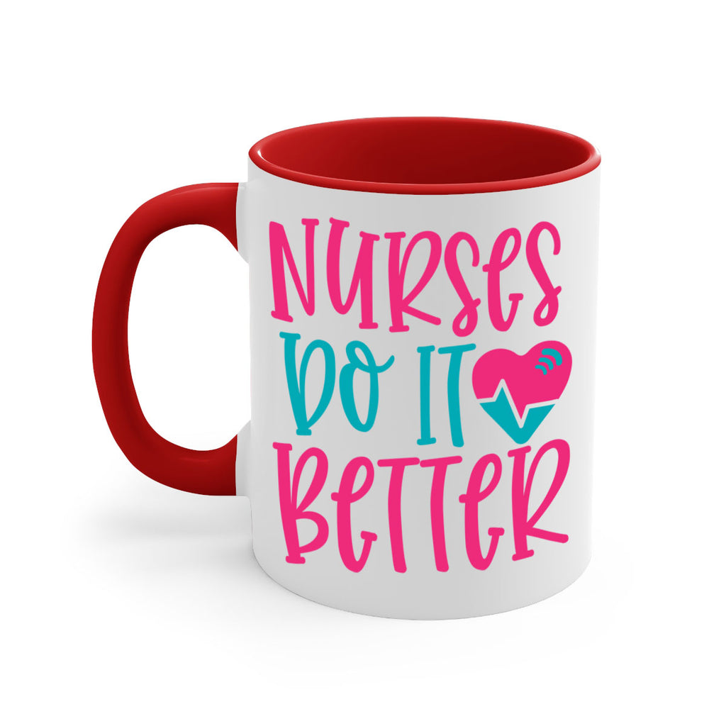 Nurses Do It Better Style Style 83#- nurse-Mug / Coffee Cup