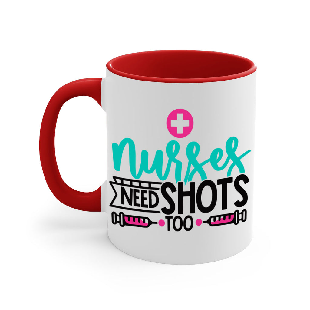Nurses Need Shoot Too Style Style 82#- nurse-Mug / Coffee Cup