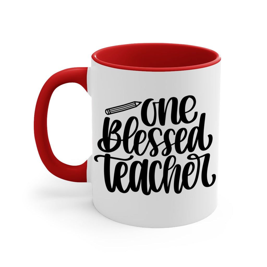 One Blessed Teacher Style 62#- teacher-Mug / Coffee Cup