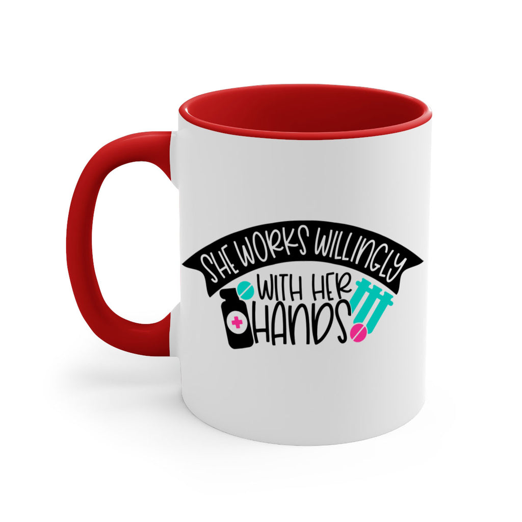 She Works Willingly With Her Hands Style Style 40#- nurse-Mug / Coffee Cup