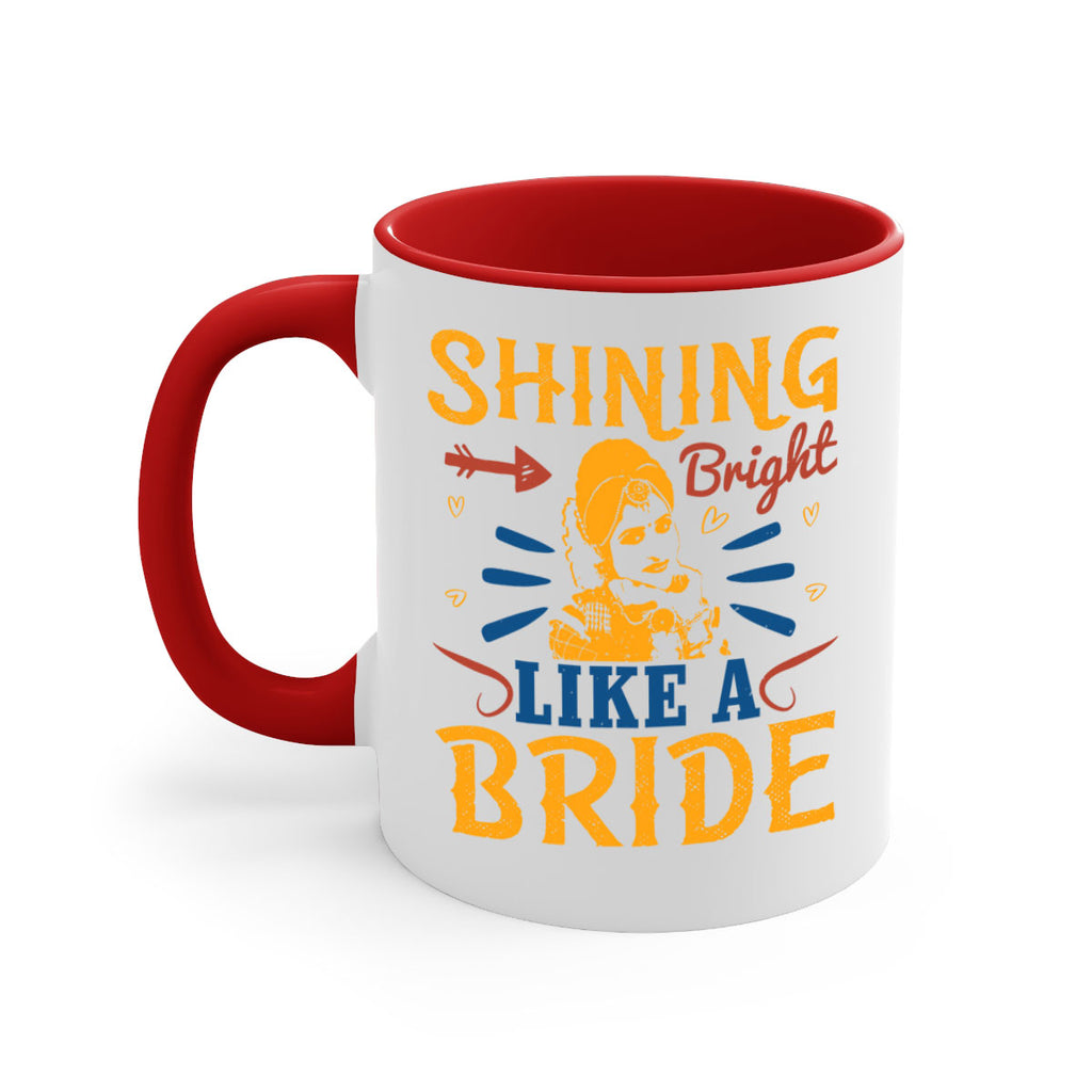 Shining bright like a bride 36#- bride-Mug / Coffee Cup