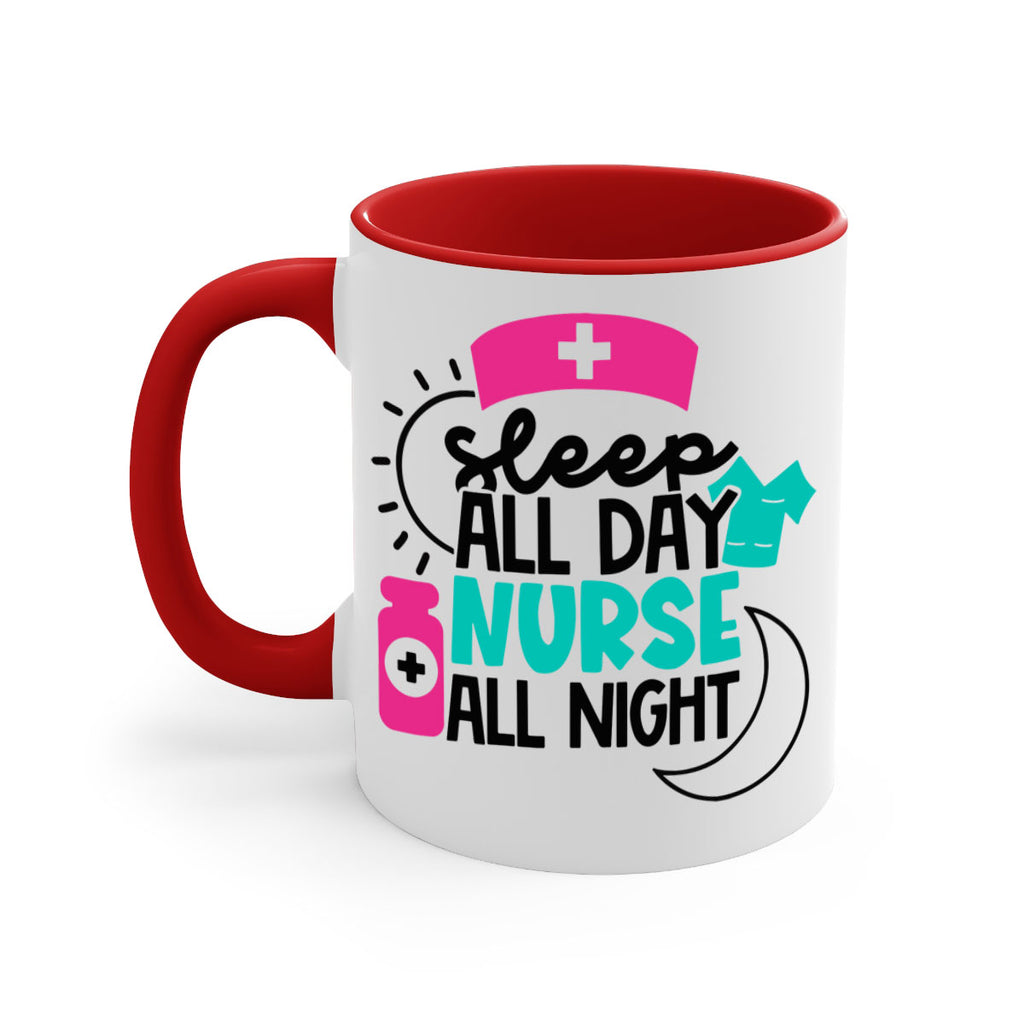 Sleep All Day Nurse All Night Style Style 36#- nurse-Mug / Coffee Cup