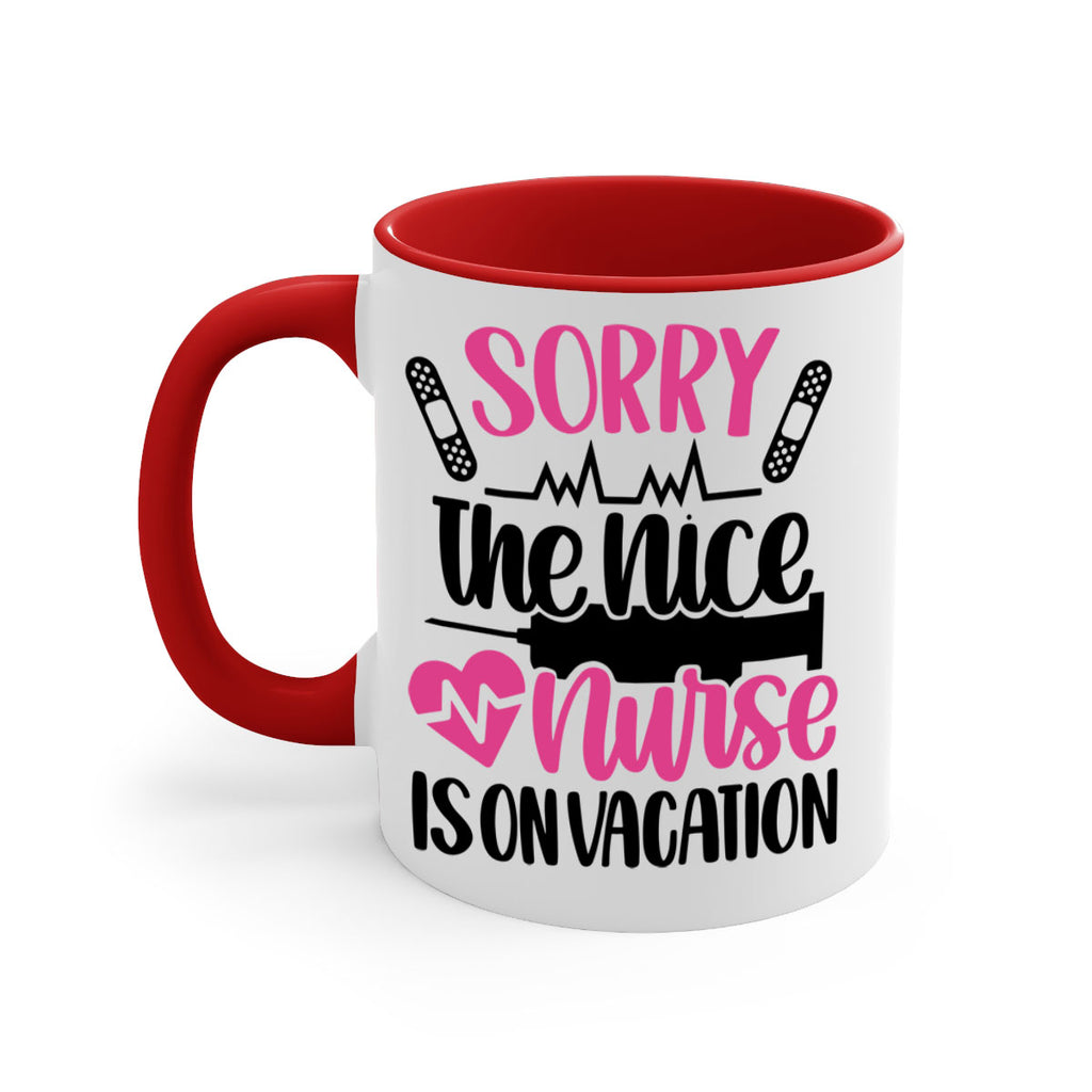 Sorry The Nice Nurse Style Style 28#- nurse-Mug / Coffee Cup