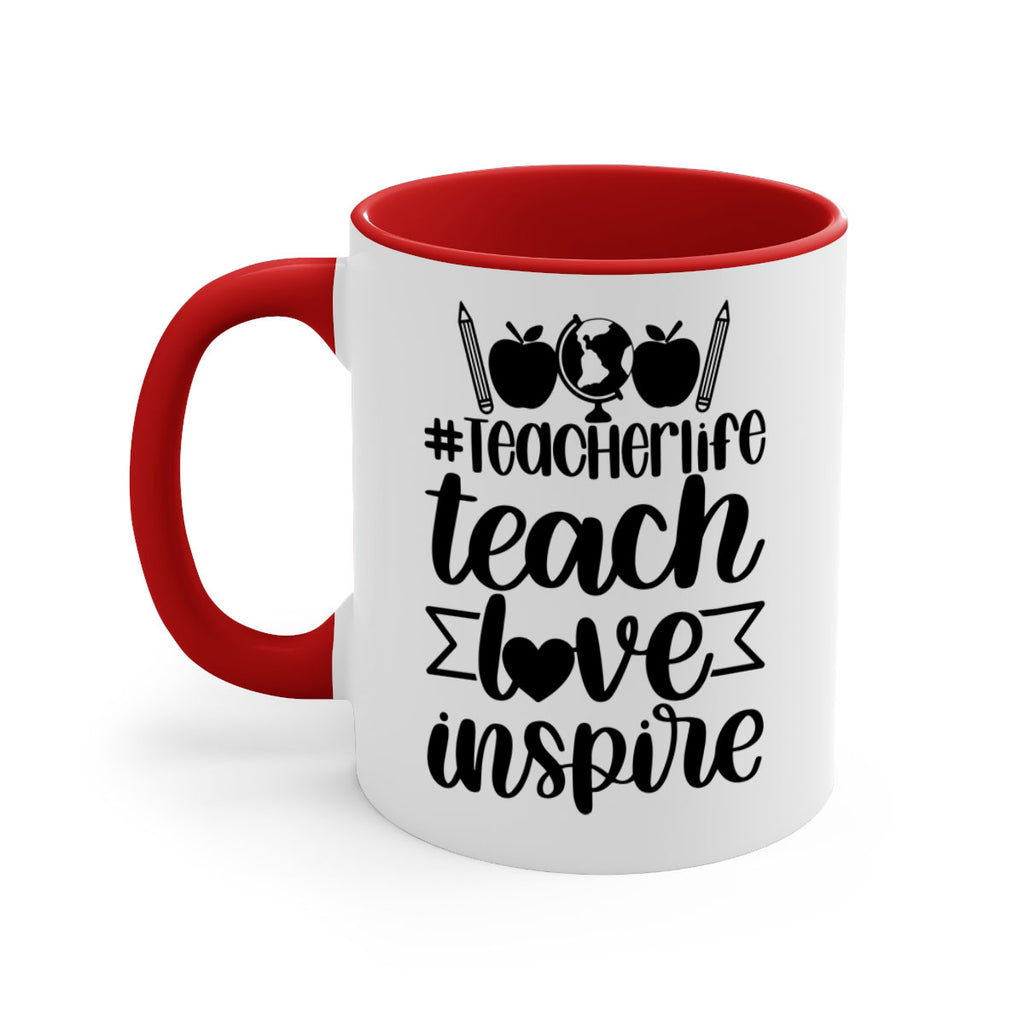 Teacher Life Teach Love Inspire Style 51#- teacher-Mug / Coffee Cup
