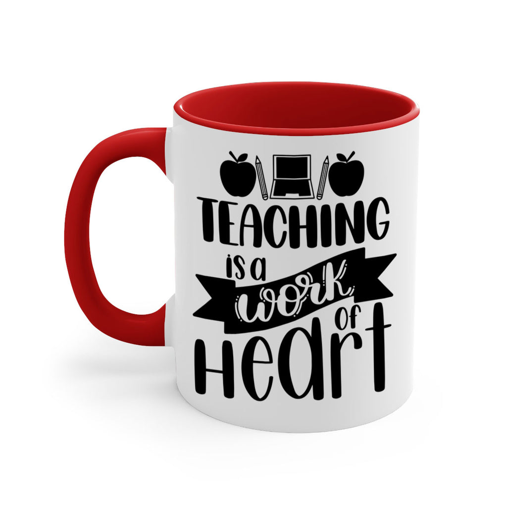 Teaching Is A Work Of Heart Style 42#- teacher-Mug / Coffee Cup