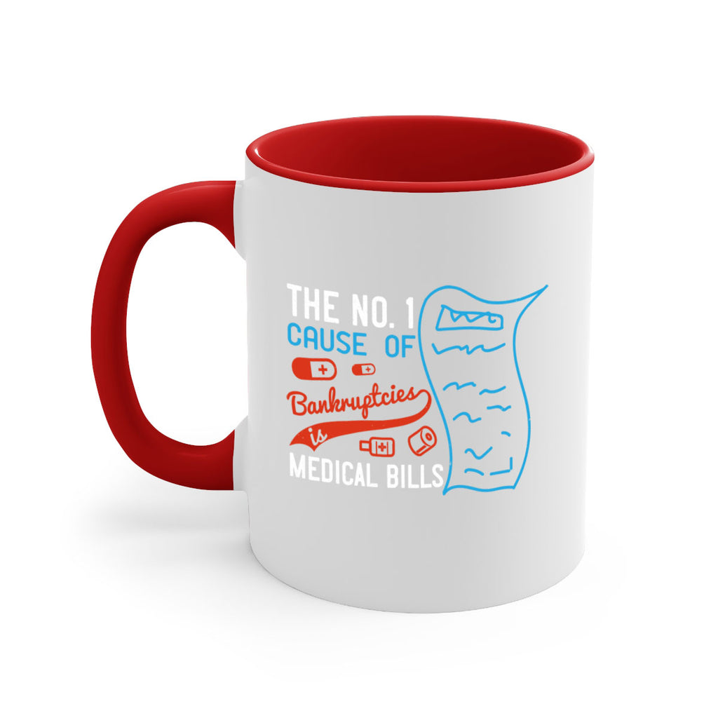 The No cause of bankruptcies is medical bills Style 21#- medical-Mug / Coffee Cup