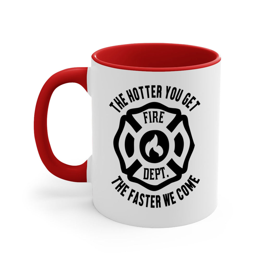 The hotter Style 18#- fire fighter-Mug / Coffee Cup