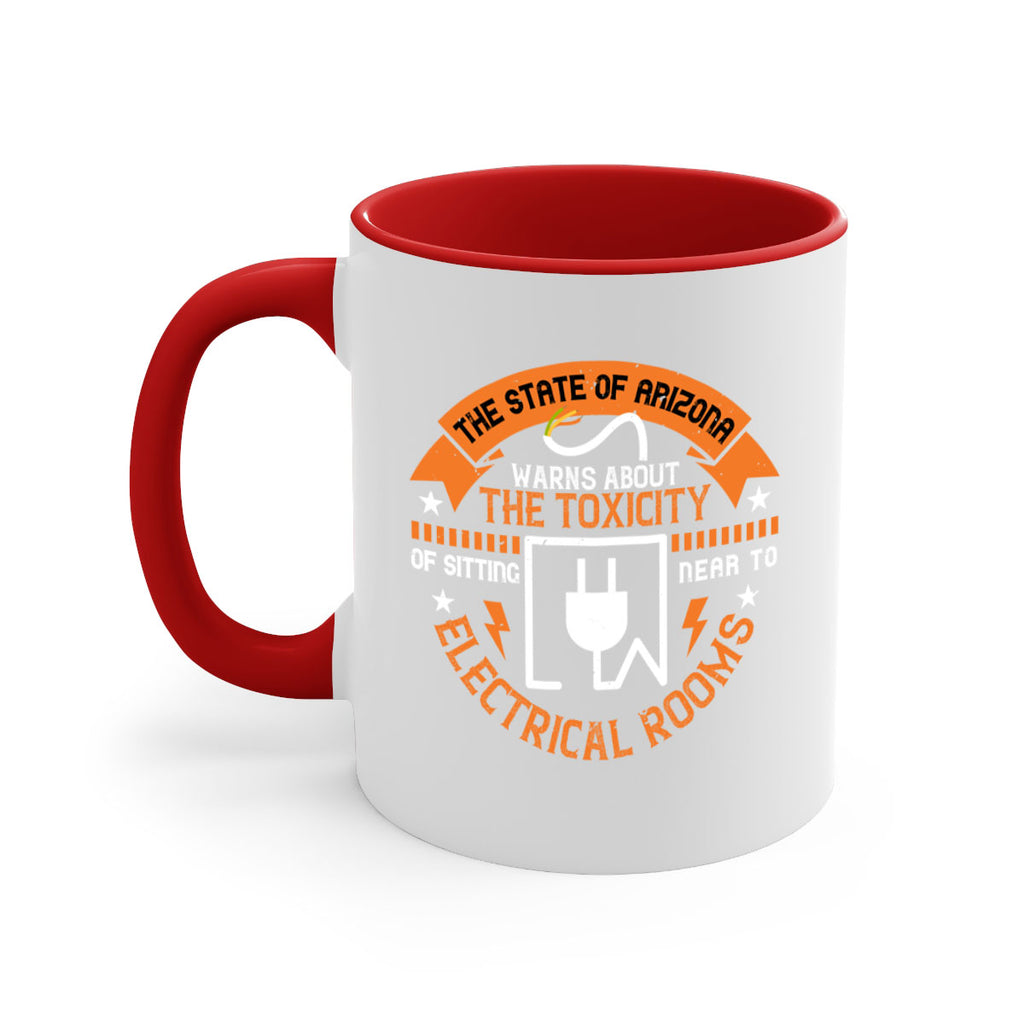 The state of arizona warns about the toxicity of sitting near to electrical rooms Style 8#- electrician-Mug / Coffee Cup
