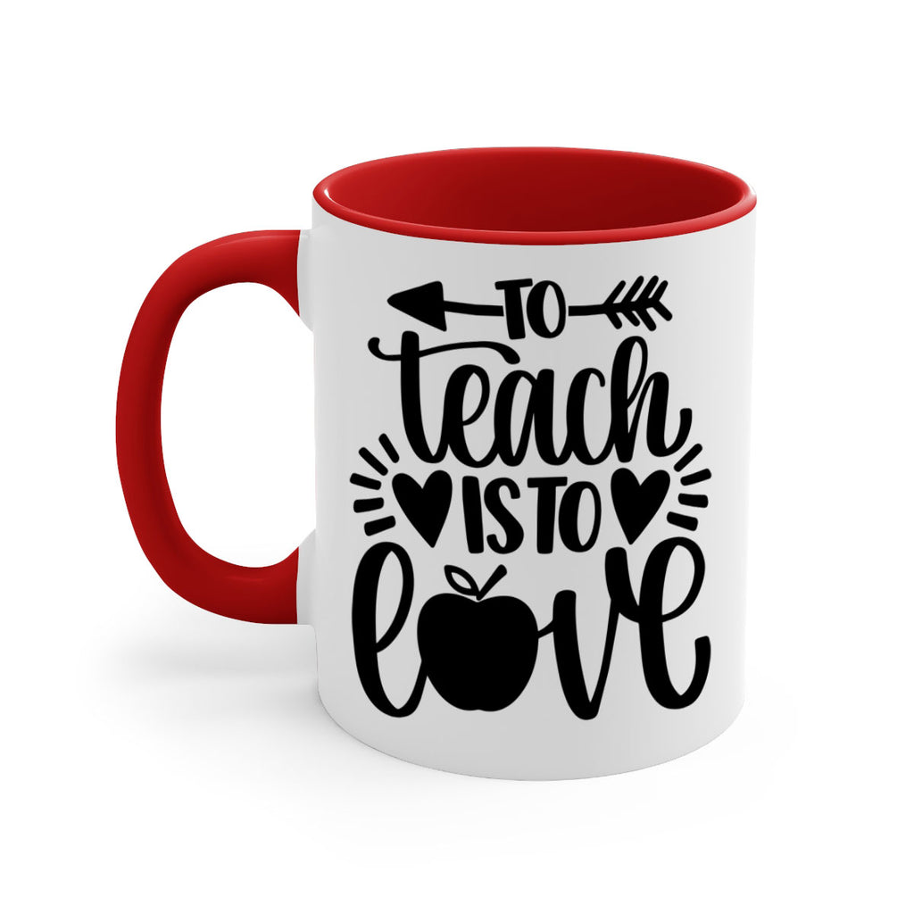 To Teach Is To Love Style 31#- teacher-Mug / Coffee Cup