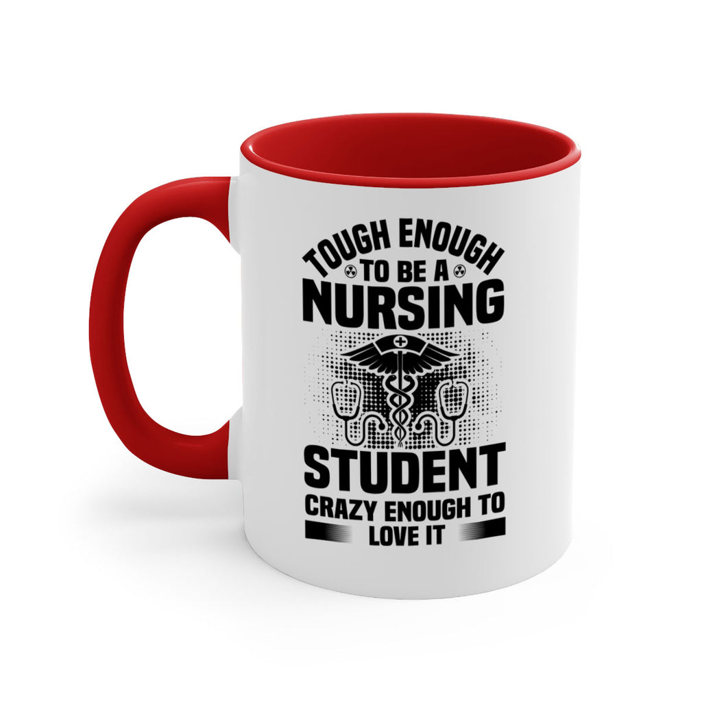 Tough enough Style 231#- nurse-Mug / Coffee Cup