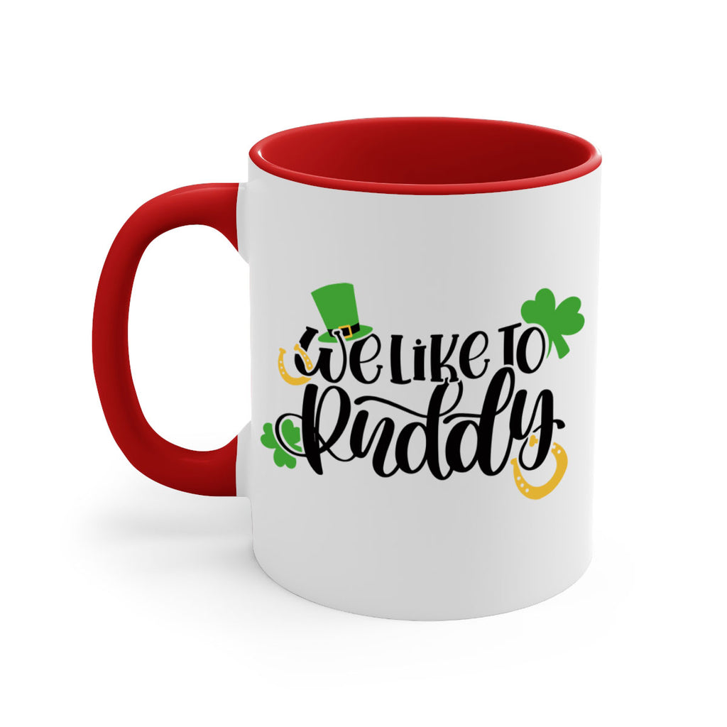 We Like To Puddy Style 18#- St Patricks Day-Mug / Coffee Cup