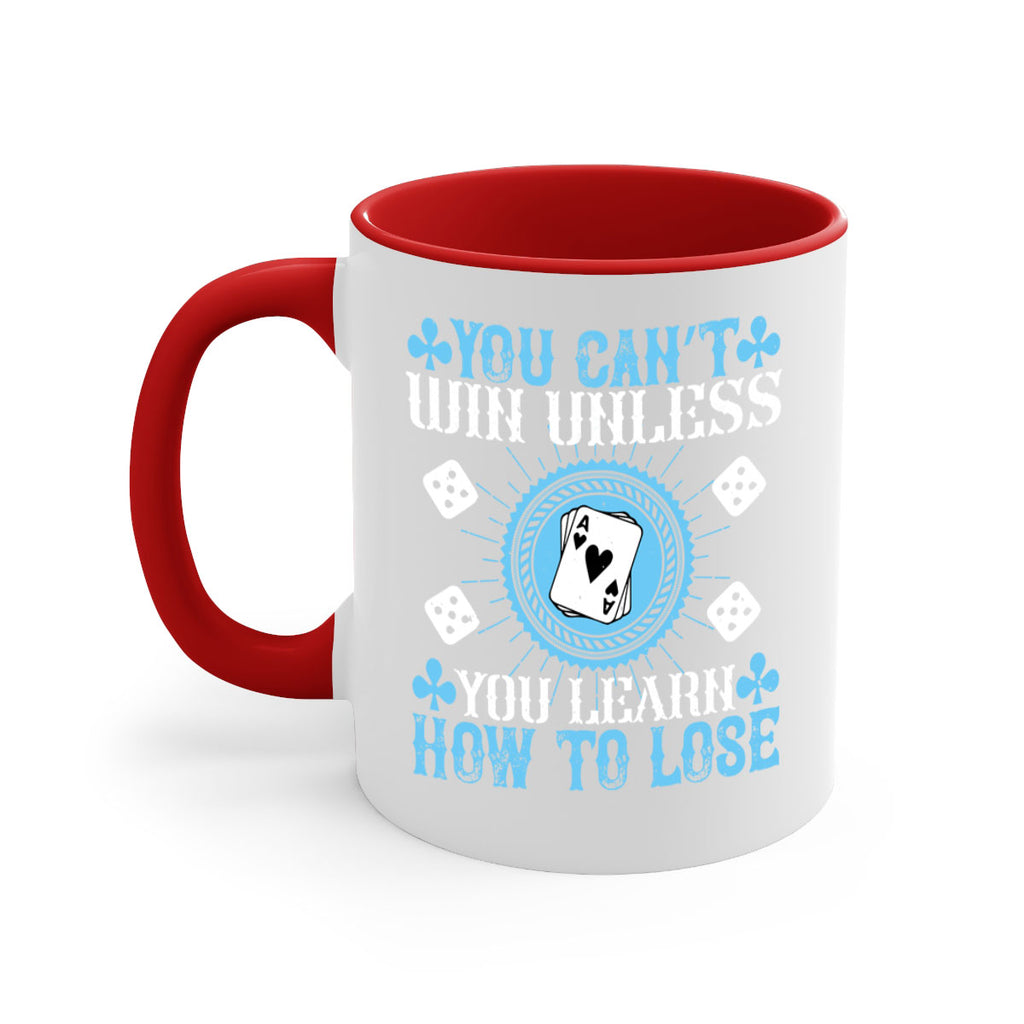 You can’t win unless you learn how to lose Style 8#- dentist-Mug / Coffee Cup